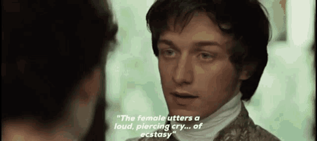 a man is talking to a woman and says the female utters a loud piercing cry ... of ecstasy .