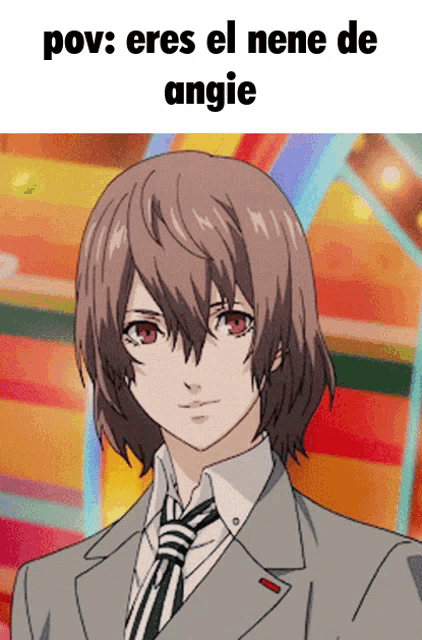 a picture of a man in a suit and tie with the words pov eres el nene de angie below him