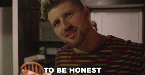 To Be Honest Seriously GIF - To Be Honest Seriously Think Again GIFs