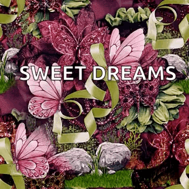 Sweet Dreams Butterflies GIF - Sweet Dreams Butterflies Flowers GIFs