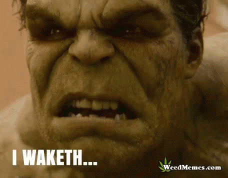 Hulk I Waketh GIF - Hulk I Waketh I Baketh GIFs