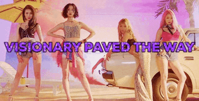 a group of women are standing in front of a car with the words visionary paved the way written above them