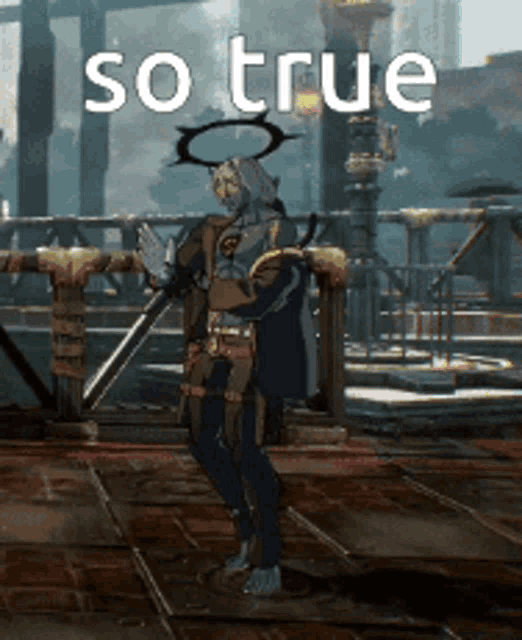 a video game character is holding a sword and the words so true are above him