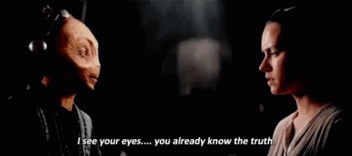 Star Wars I See Your Eyes GIF - Star Wars I See Your Eyes You Know The Truth GIFs