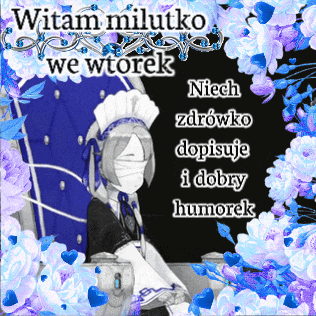 a picture of a maid wearing a mask with the words witam milutko we wtorek below her