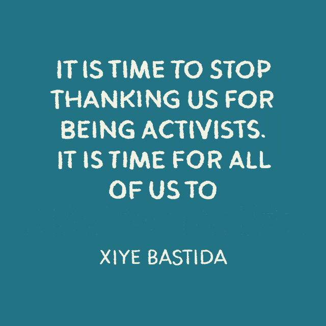 It Is Time To Stop Thanking Us For Being Activists It Is Time For All Of Us To Rise Together GIF