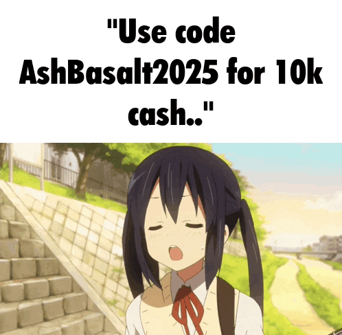 a picture of a girl with the words " use code ashbasalt2025 for 10k cash " on it