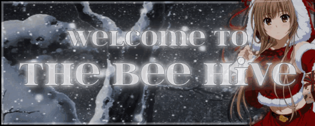 a welcome to the bee hive sign with a girl in santa outfit