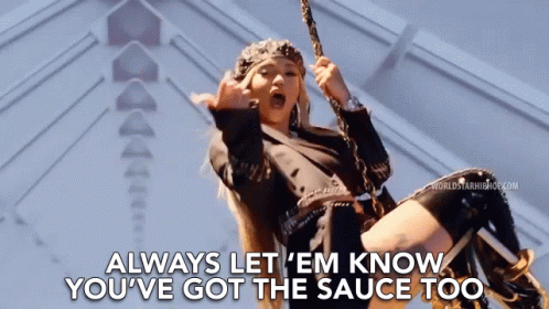 Always Let Them Know Youve Got The Sauce Too Top Style GIF - Always Let Them Know Youve Got The Sauce Too Top Style Got The Taste GIFs