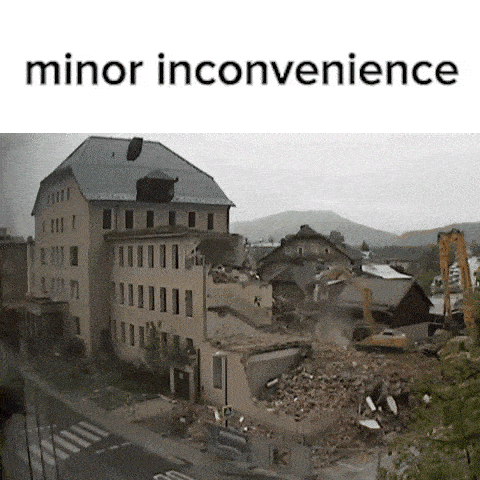 a picture of a building being demolished with the words minor inconvenience