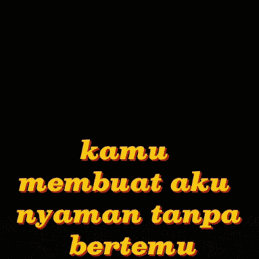 a picture of a man and a woman with the words kamu membuat aku nyaman tanpa bertemu on the bottom