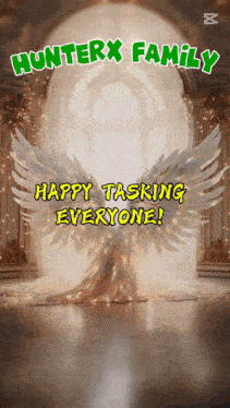 a picture of an angel with the words " happy tasking everyone " on it