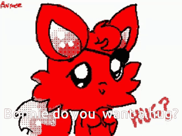 a drawing of a red cat with the words " bonnie do you want a hug "