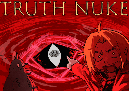 a poster for truth nuke shows a cartoon character