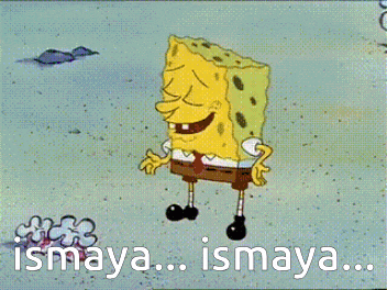 a cartoon of spongebob laughing with the words ismaya ismaya on the bottom