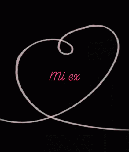 Mi Ex Amor GIF - Mi Ex Amor Te Amo GIFs