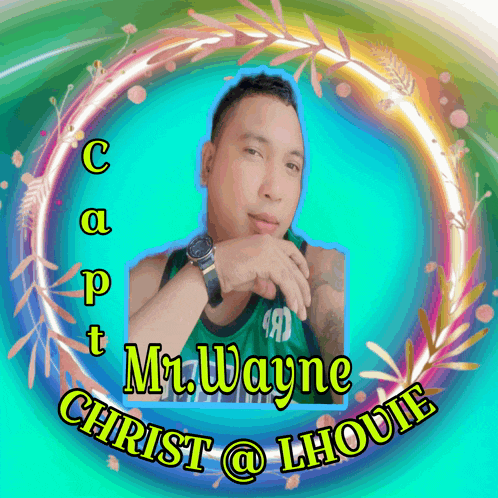 a picture of a man with the name mr. wayne christ @lhodie