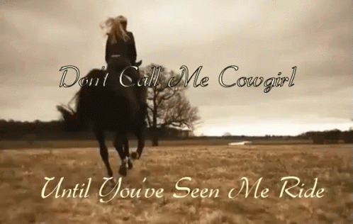 Don'T Call Me Cowgirl Until You'Ve Seen Me Ride GIF - Dont Call Me Cow Girl Horse Back Riding Horse Running GIFs