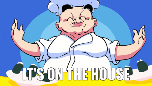 a cartoon of a chef with the words " it 's on the house " below him