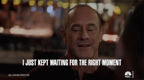 I Just Kept Waiting For The Right Moment Elliot Stabler GIF - I Just Kept Waiting For The Right Moment Elliot Stabler Christopher Meloni GIFs