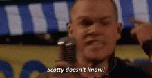 Scotty Shout GIF - Scotty Shout Doesnt Know GIFs