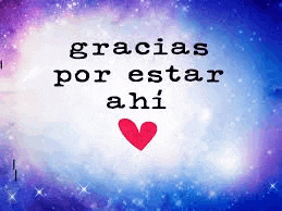 gracias por estar ahi is written in spanish with a heart in the middle .