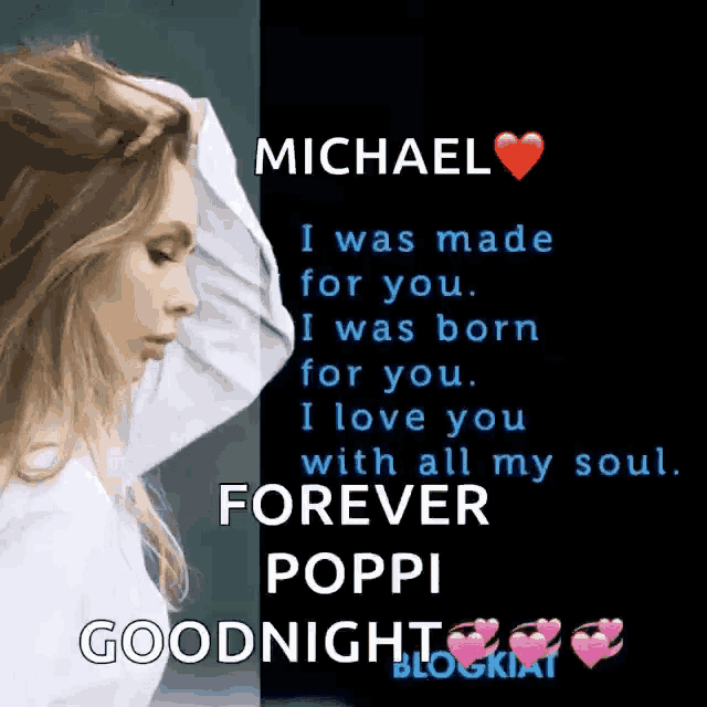 a goodnight message with a picture of a woman and the words michael i was made for you