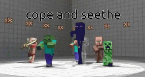 Cope Seethe GIF - Cope Seethe Minecraft GIFs