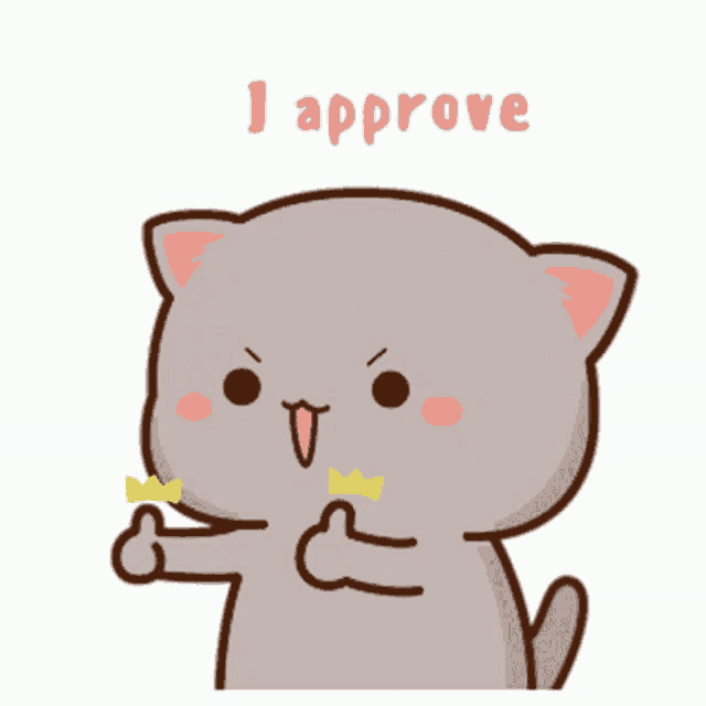 a cartoon cat is giving a thumbs up and the word i approve is above it