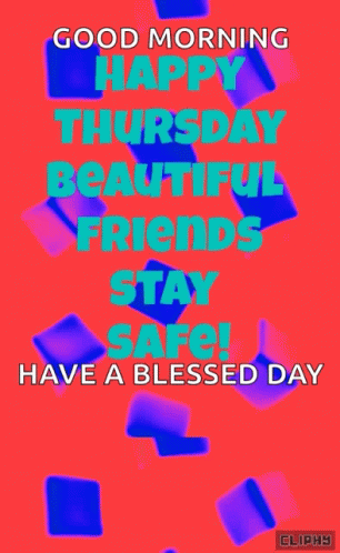 Happy Thursday Beautiful Friends GIF - Happy Thursday Beautiful Friends Stay Safe GIFs