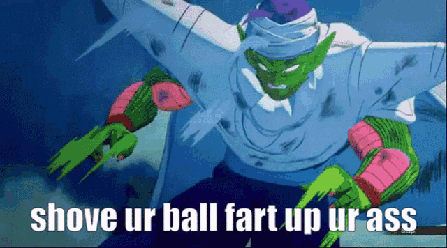 a cartoon character with the words shove ur ball fart up ur ass below him
