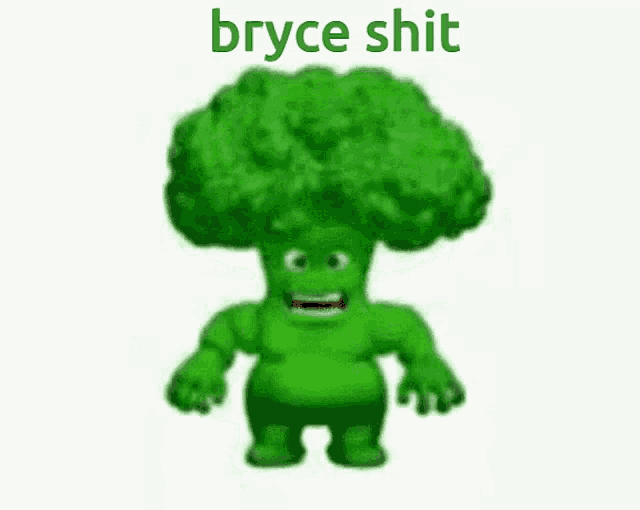 a cartoon character with a broccoli head and the words bryce shit above him
