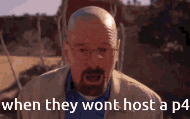 a bald man with glasses and a beard is screaming when they wont host a p4