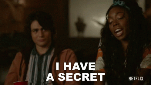 I Have A Secret Theres Someone Inside Your House GIF - I Have A Secret Theres Someone Inside Your House Guess What GIFs