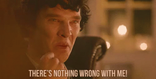 I'M Perfect GIF - Sherlock Holmes Sherlock Theres Nothing Wrong With Me GIFs