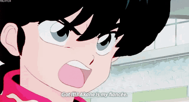 a cartoon character says got it akane is my fiancee