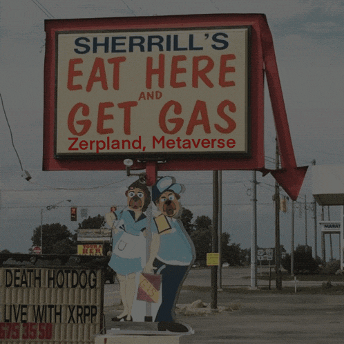 a sign for sherrill 's eat here and get gas in zerpland metaverse