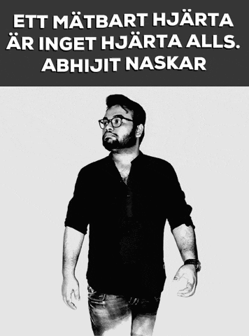 a black and white photo of a man with the words " ett matbart hjarta ar inget hjarta alls abhijit naskar " above him