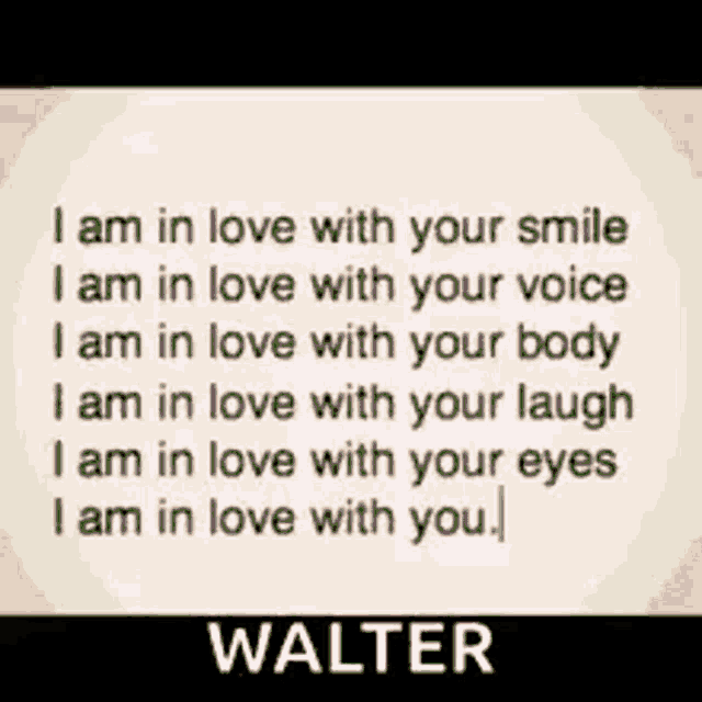 Walter I Love You GIF - Walter I Love You Love You GIFs