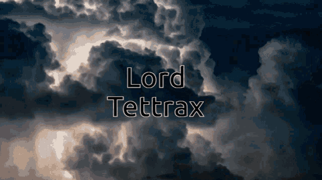 Lord Tettrax GIF