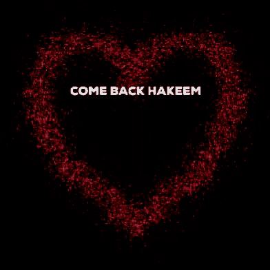 a black background with the words come back hakeem #s.qua