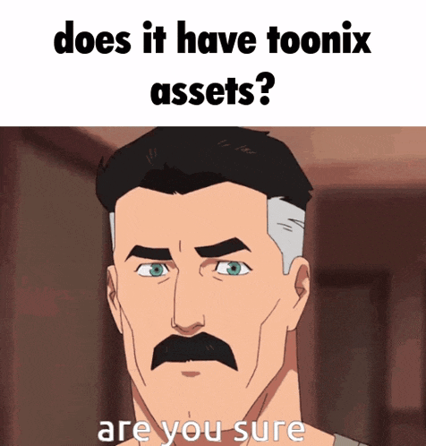 a cartoon man with a mustache is asking if it has toonix assets