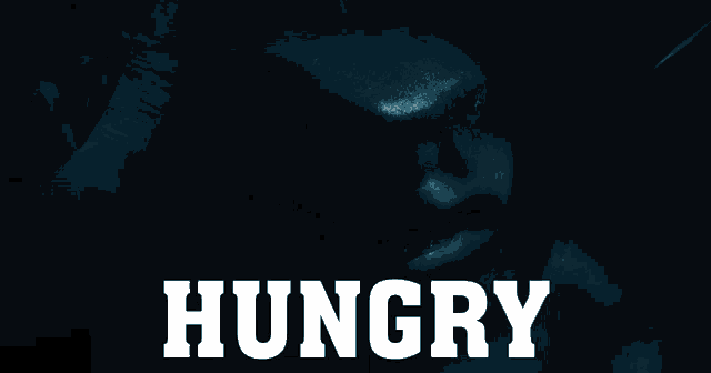 the word hungry is on a black background