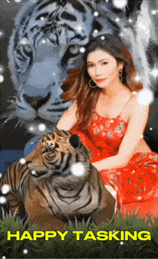 a woman in a red dress is sitting next to a tiger and the words happy tasking are on the bottom