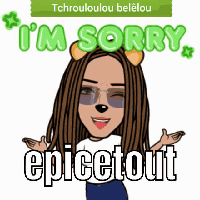 a cartoon of a woman saying i 'm sorry epicetout in french
