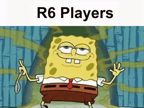 a cartoon of spongebob holding a spoon and a knife with the words `` r6 players '' above him .