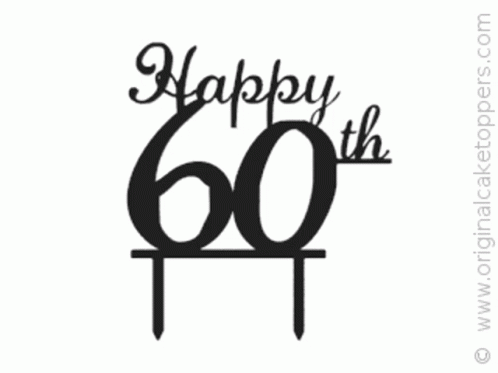 Happy Birthday To You 60 GIF - Happy Birthday To You 60 Celebration GIFs