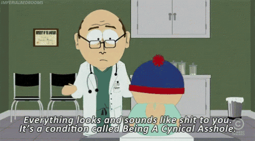 a cartoon of stan marsh talking to a doctor with the caption " everything looks and sounds like shit to you "