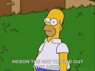 homer simpson from the simpsons is standing in the grass and saying `` mebon the way to find out who asked `` .