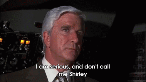 I Am Serious GIF - Airplane Comedy Leslie Nielson GIFs